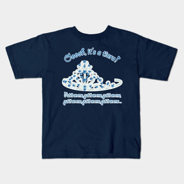 Oooooh, It's a Tiara! Kids T-Shirt by EJTees